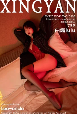 【Xingyan Xingyan Society】 2025.04.16 Vol.335 Bai Lululu Red Sex 정식 버전 없음 워터 마크 사진[73p]